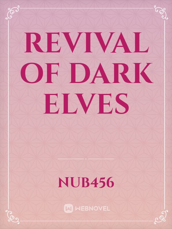 Revival of Dark Elves Book