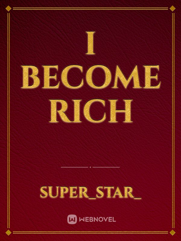 I BECOME RICH Book