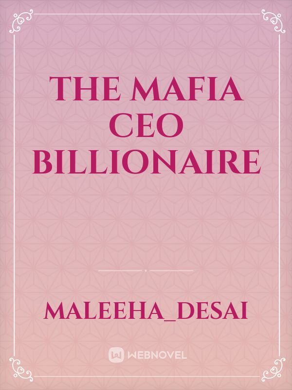 The Mafia CEO Billionaire