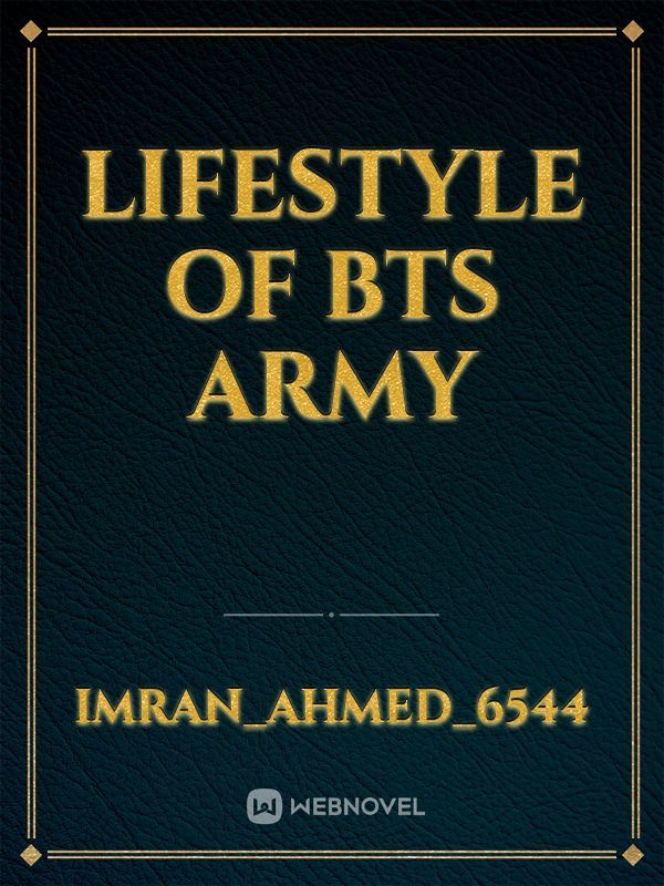 Lifestyle of BTS army