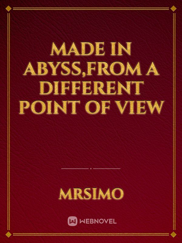 Made in abyss,from a different point of view
