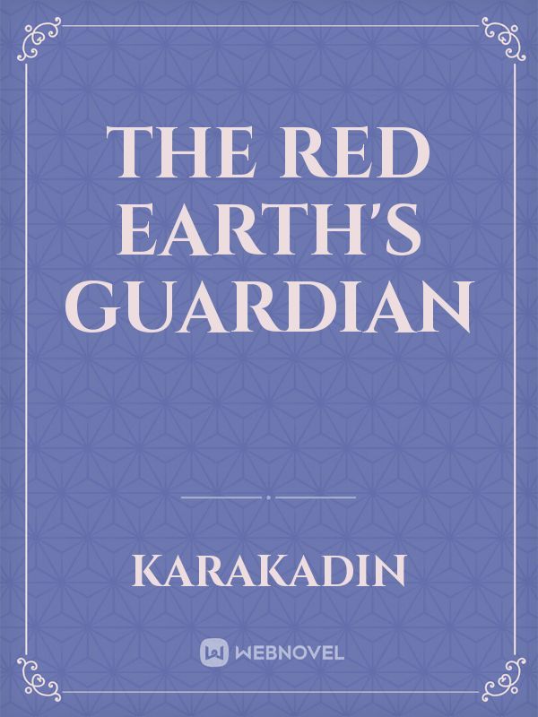 The Red Earth's Guardian