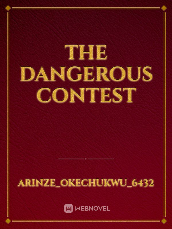 THE
DANGEROUS
CONTEST Book
