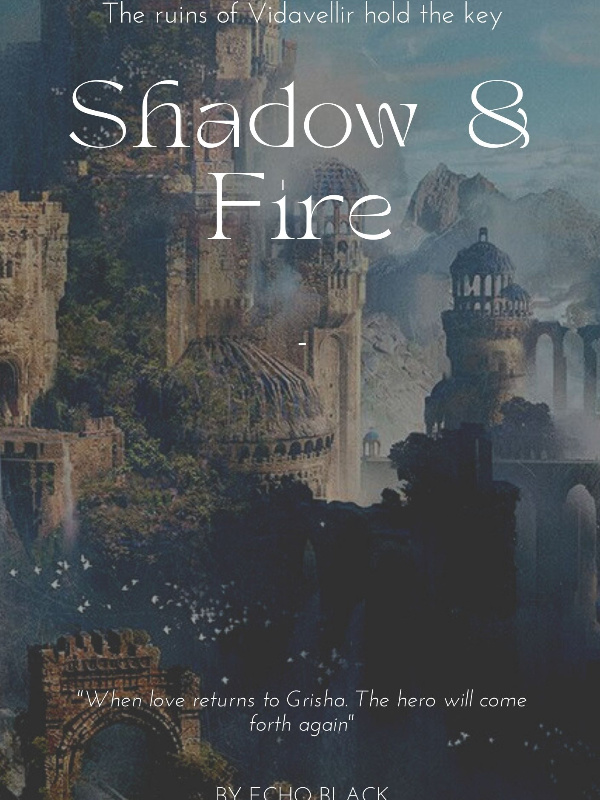 Shadow And Fire