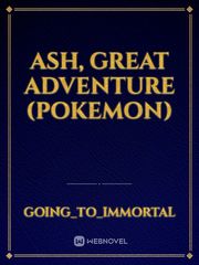 Ash, Great Adventure (Pokemon) Book