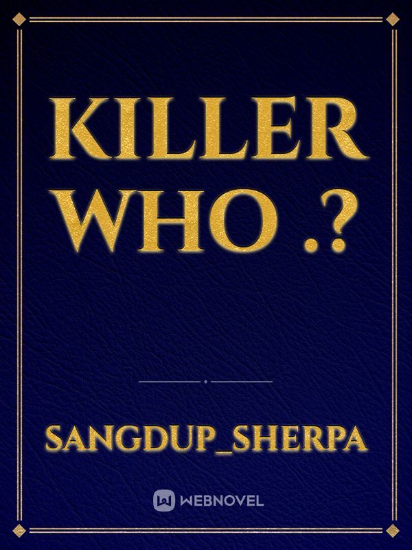 Killer who .? Book