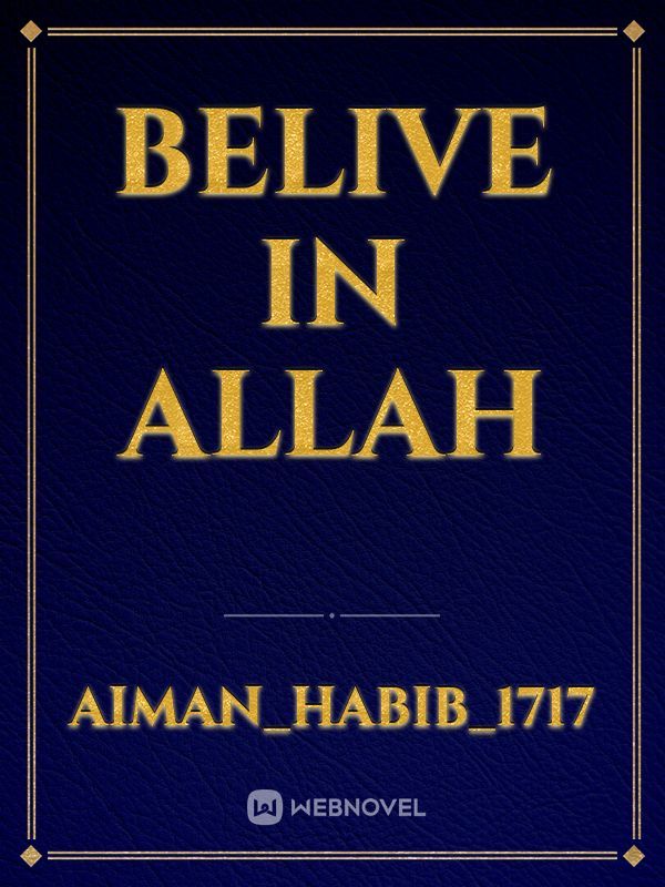 Belive in Allah