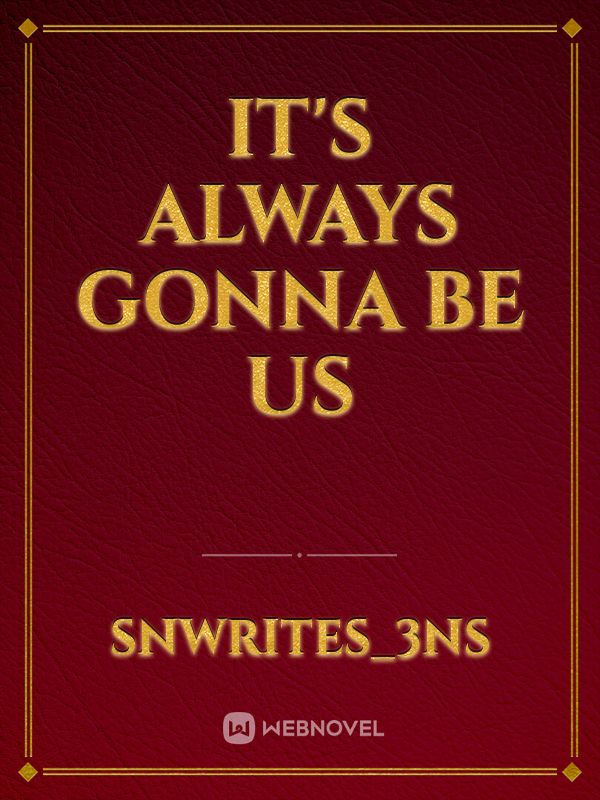 it's always gonna be us Book