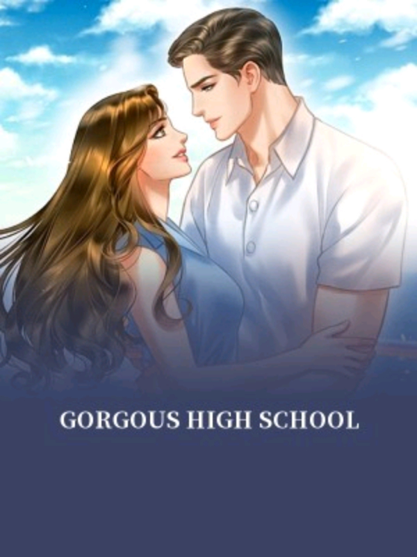 Read Gorgeous High School Officialivy98 Webnovel 