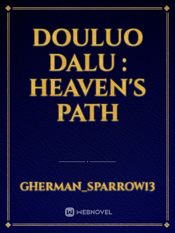 Douluo Dalu : Heaven's Path