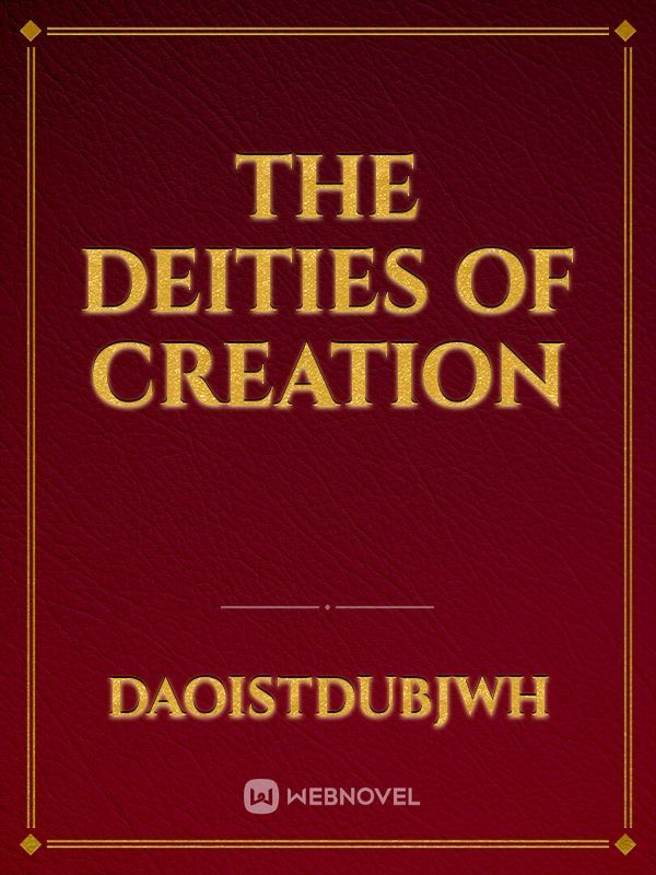 The Deities Of Creation