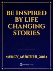 Be inspired by life changing stories Book