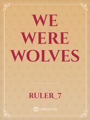 We Were Wolves Book