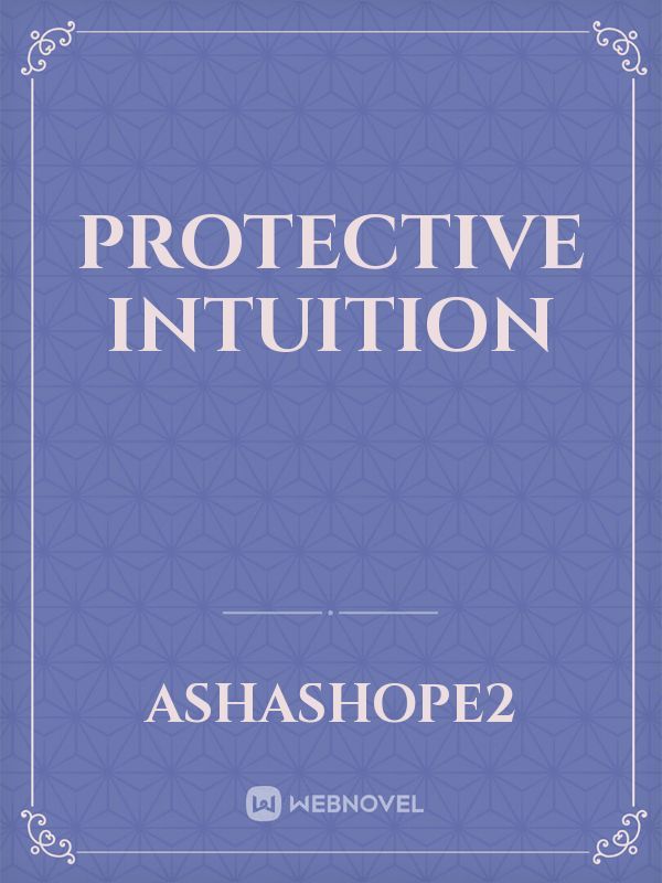 Protective Intuition