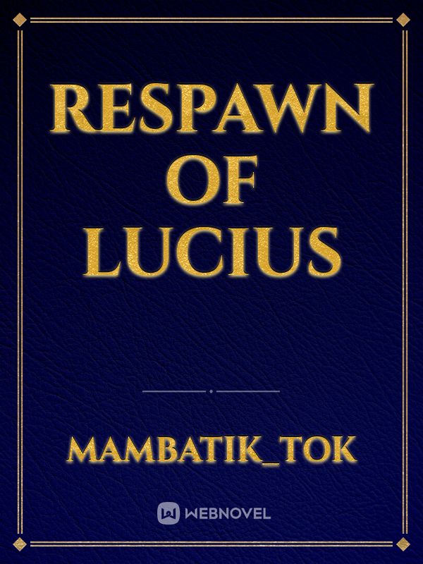 Respawn of lucius Book