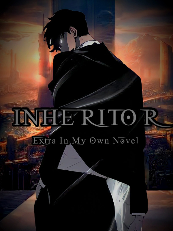 Inheritor: Extra In My Own Novel
