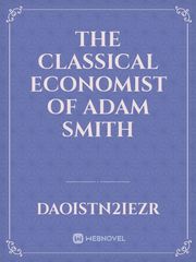 The classical economist of Adam Smith Book