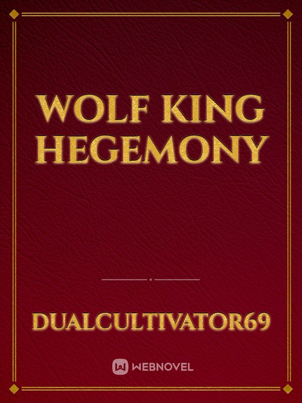 Wolf king hegemony