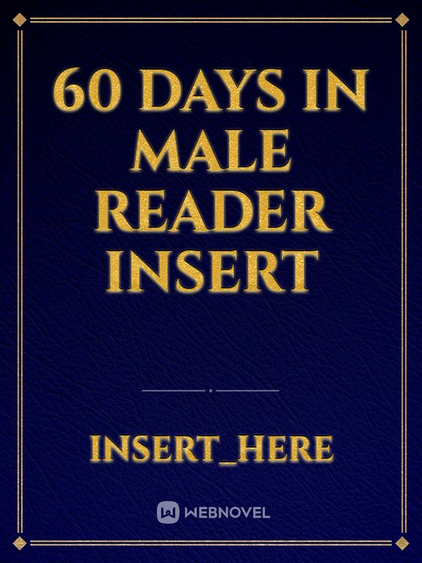 60 days in male reader insert Book