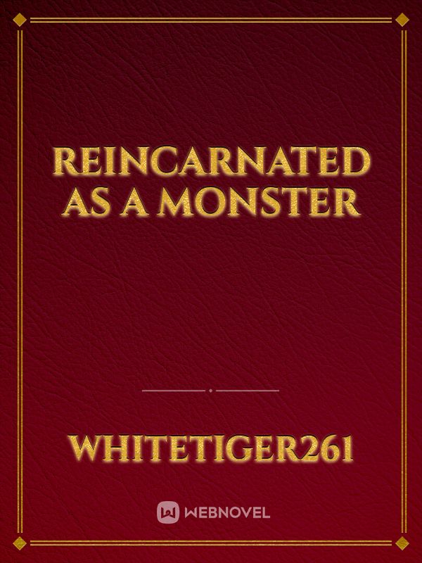 Reincarnated As A Monster Book