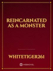 Reincarnated As A Monster Book