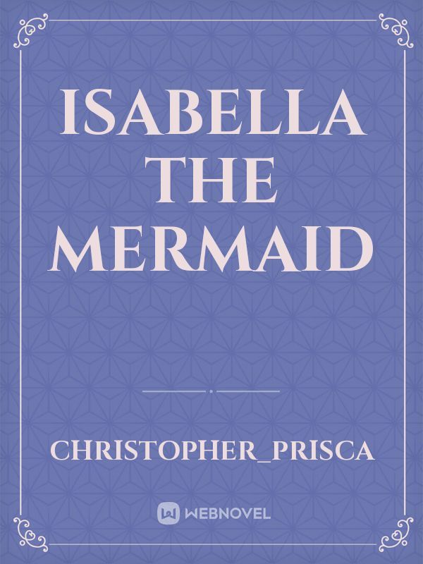 Isabella the mermaid