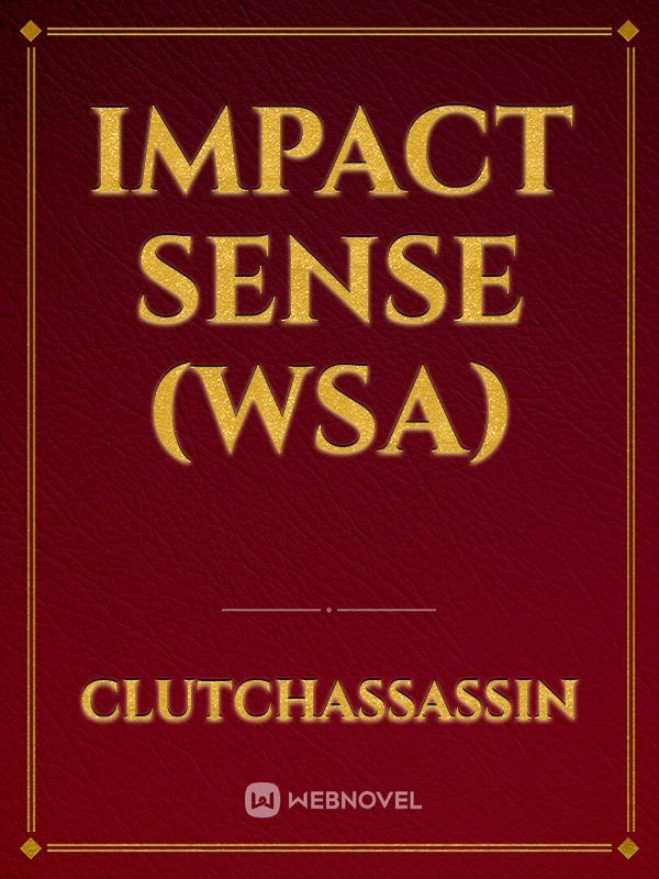 Impact sense (WSA)