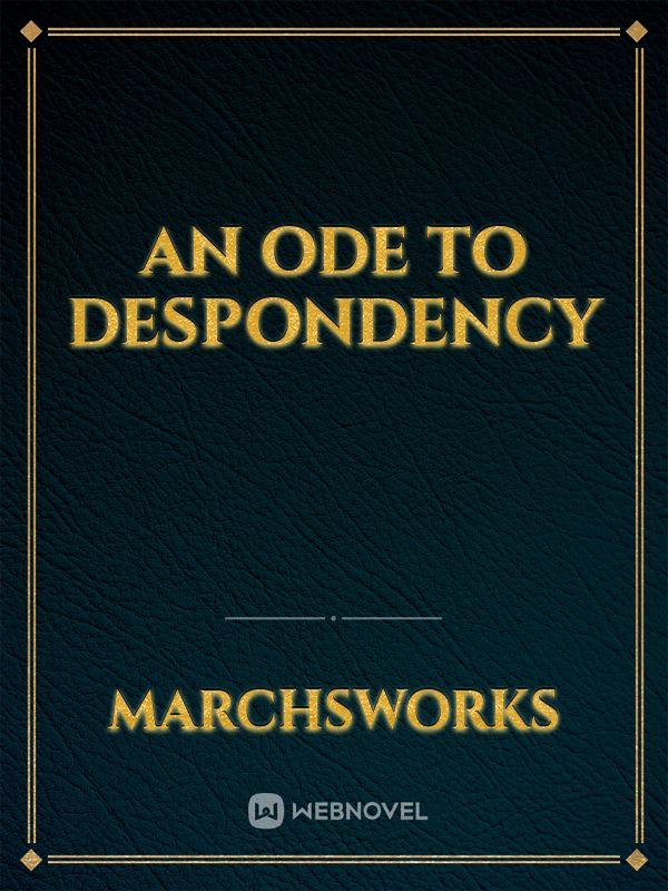 An Ode to Despondency Book