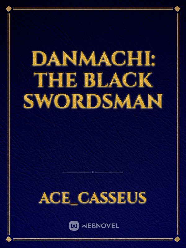 Danmachi: The Black Swordsman Book