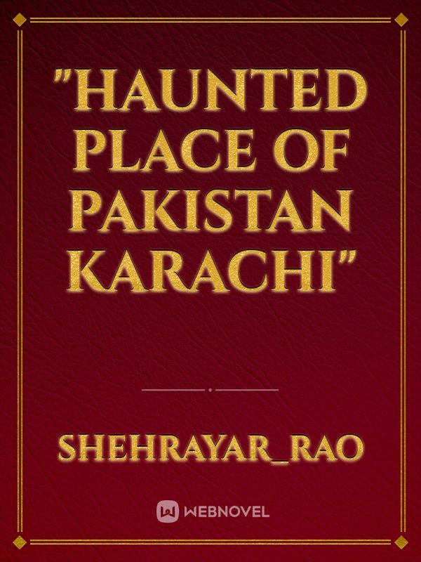 "Haunted Place Of Pakistan Karachi" Book