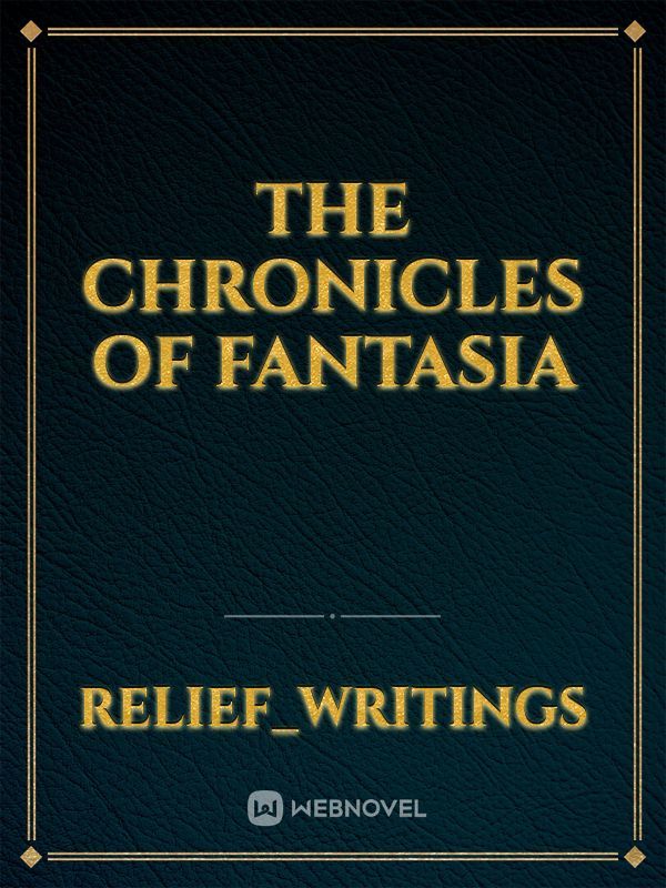 THE CHRONICLES OF FANTASIA