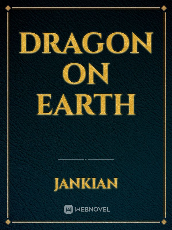 Dragon on earth