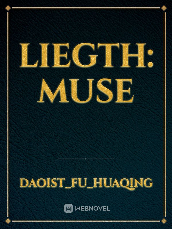 Liegth: Muse Book