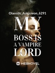 MY BOSS IS A VAMPIRE LORD Book