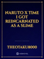 Naruto x Time I got reincarnated as a slime Book