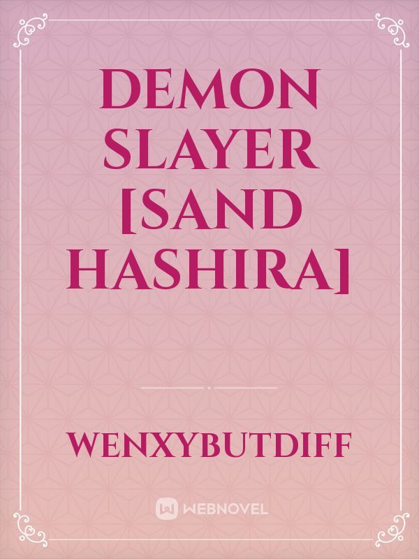 Demon Slayer [Sand Hashira]