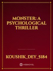 MONSTER: A psychological thriller Book