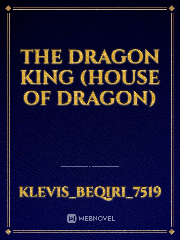 The dragon king (House of dragon) Book