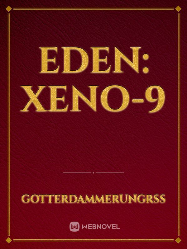Eden: Xeno-9