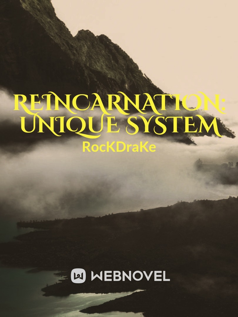 Reincarnation: Unique System