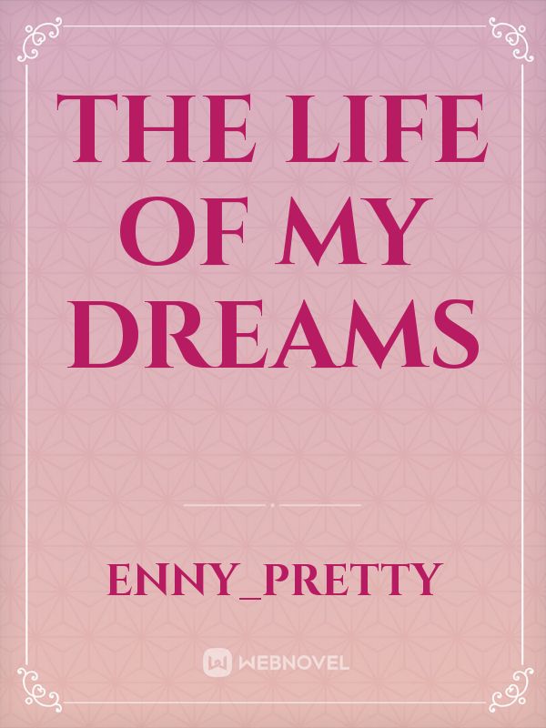 The Life Of My Dreams Book