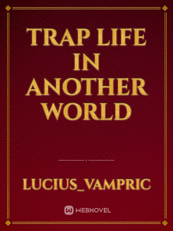 Trap Life in Another World Book