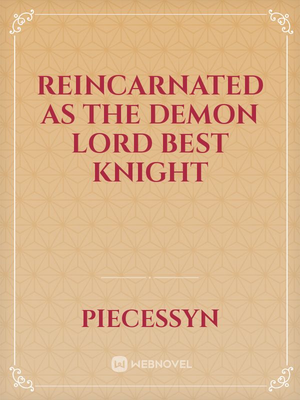 Reincarnated as the Demon Lord best Knight