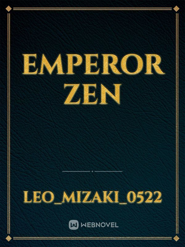 Emperor Zen