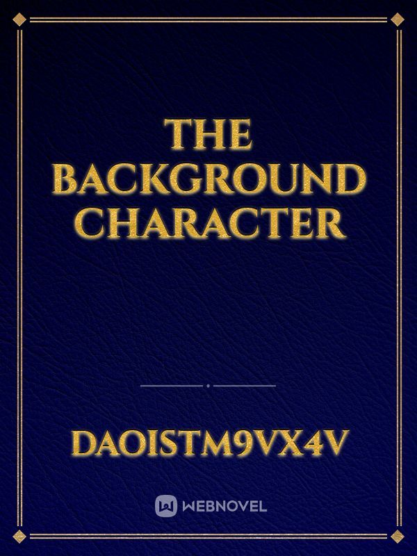 The background character