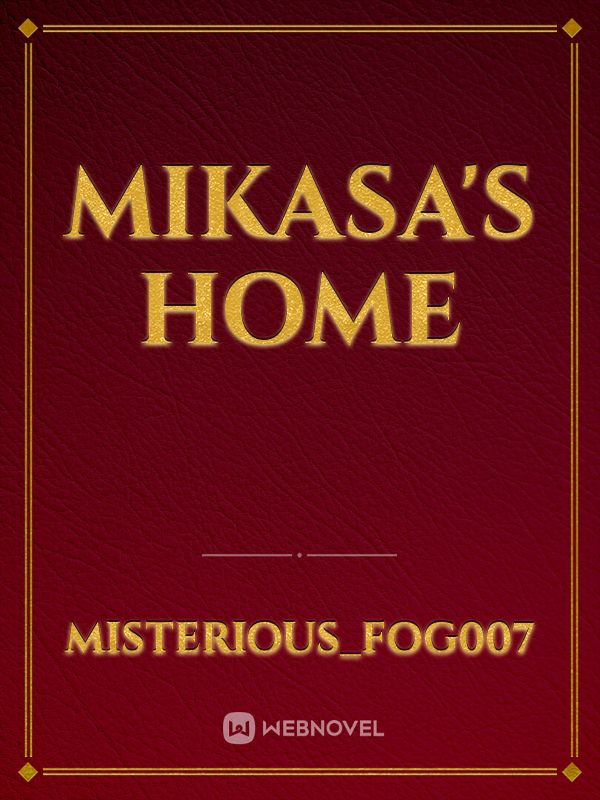 MIKASA'S HOME Book