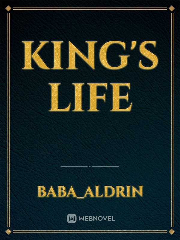 KING'S LIFE Book