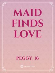Maid finds love Book