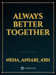 always better together Book