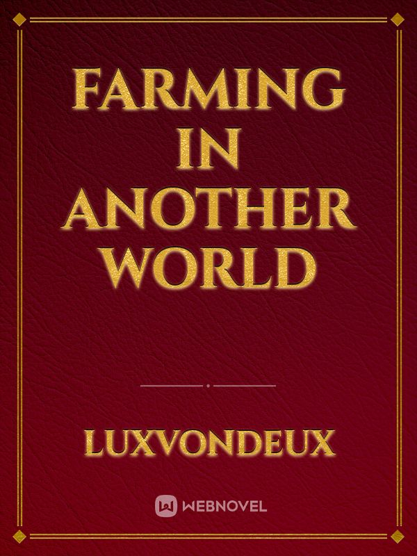 Farming in Another World